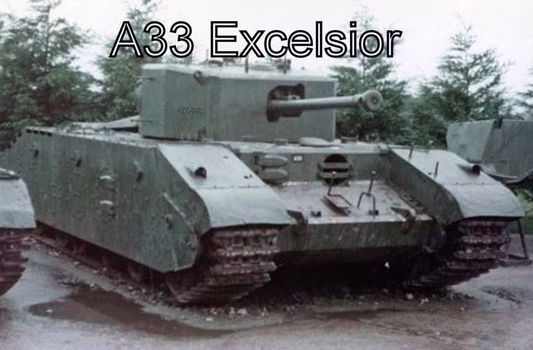 Cuối năm 1942, hãng English Electric đã nỗ lực phát triển mẫu tăng hạng nặng Excelsior (A33) trên cơ sở tăng hạng trung Cromwell. Nó nặng khoảng 40 tấn, dài 6,9m, kíp lái 5 người, bọc giáp dày từ 20-114mm, trang bị pháo chính 75mm với 64 viên đạn. Tuy nhiên, sau cùng thì dự án đã bị hủy bỏ.
