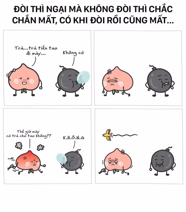 "Ngại" - là cảm giác duy nhất mà những bạn trẻ thường xuyên cảm nhận thấy khi phải đi đòi tiền người đã vay mình. Dù sao những lời nói mang ý đòi tiền luôn rất khó có thể được đưa ra bởi dường như ai cũng sợ mình trở nên kẹt xỉ, "ki bo" trong mắt người khác.