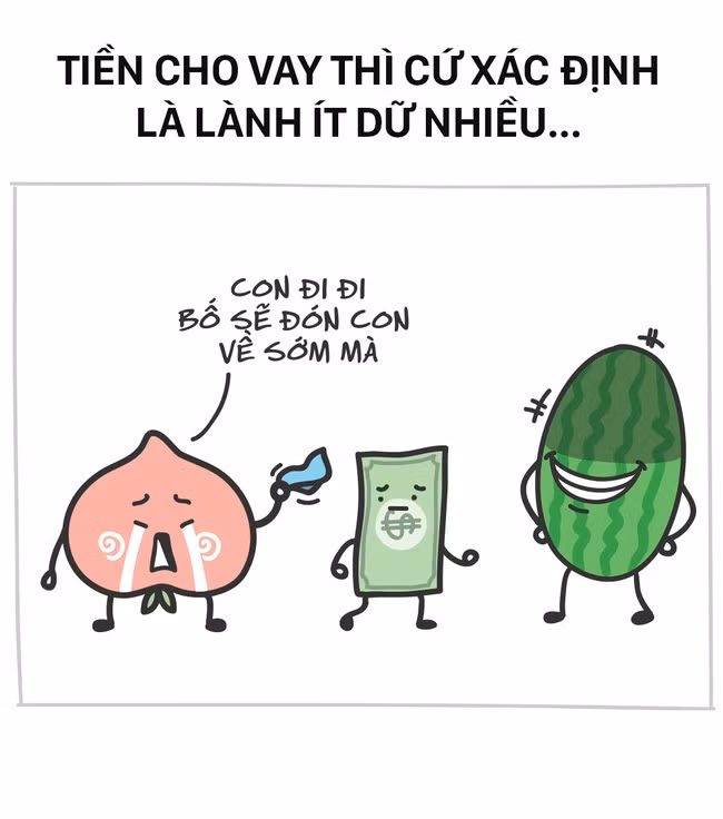 "Vay tiền" và "cho vay tiền" là hai hành động rất quen thuộc trong đời sống thường ngày của tất cả mọi người nói chung và các bạn trẻ nói riêng. Trong chuyện vay tiền, điều quan trọng và cần được đề cao nhất chính là sự uy tín, rõ ràng giữa hai bên vay và cho vay. Bị "bùng" nợ, bị "lơ toàn tập"... khi nhắc đến số tiền người khác đã vay mình chắc chắn là tình trạng mà hầu như mọi bạn trẻ đều đã gặp phải trong cuộc sống. Và trong dịp cận Tết, tình trạng này nếu có sẽ càng trở nên nghiêm trọng hơn.