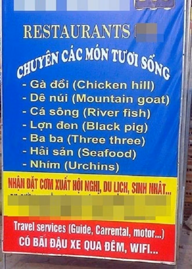 Biển hiệu của một cửa hàng ăn uống với các món ăn được ghi bằng cả tiếng Việt lẫn tiếng Anh thế nhưng khi nhìn kỹ người xem mới ngã ngửa bởi tất cả đều được dịch sai và hoàn toàn khác xa nghĩa gốc của nó.