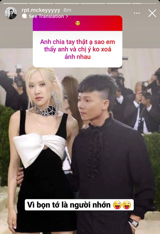 Bên cạnh đó, MCK cũng cho biết thêm dù đã chia tay nhưng cả hai đều không xóa ảnh nhau, lý do được đưa ra: "Vì bọn tớ là người nhớn".