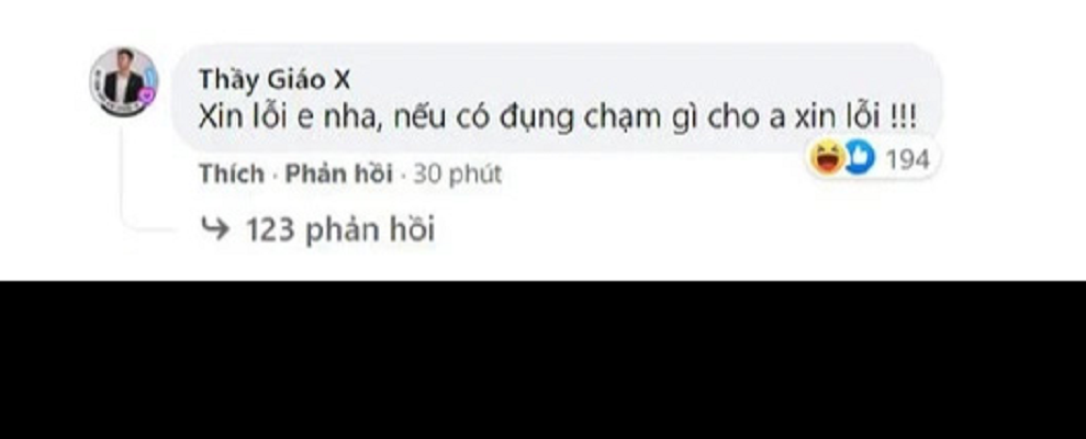 Thầy Giáo X cũng đã để lại bình luận xin lỗi ngay dưới bài viết được nhắc đến. Sau đó, bài viết này cũng đã được xóa đi.