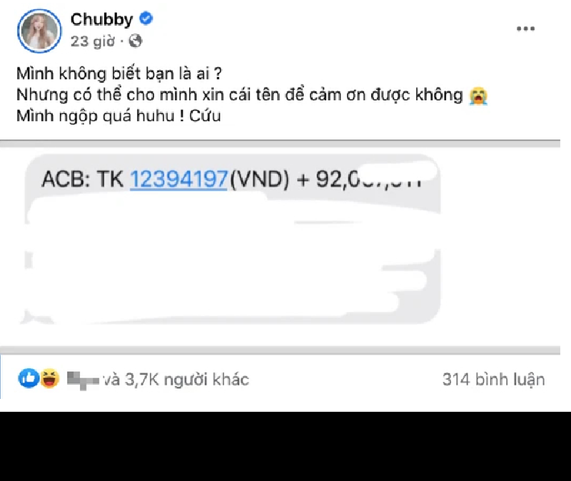 Mới đây, một người xem giấu mặt còn âm thầm chuyển thẳng vào tài khoản ngân hàng, donate cho Chubby. Dù đã khéo léo che đi nhưng dễ dàng thấy được số tiền lên đến hơn 92 triệu đồng.
