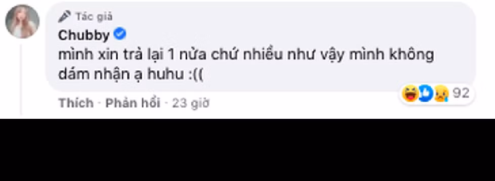 Nữ streamer Chubby thay vì vui mừng, cô nàng lại hoang mang muốn trả lại vì số tiền quá "khủng".