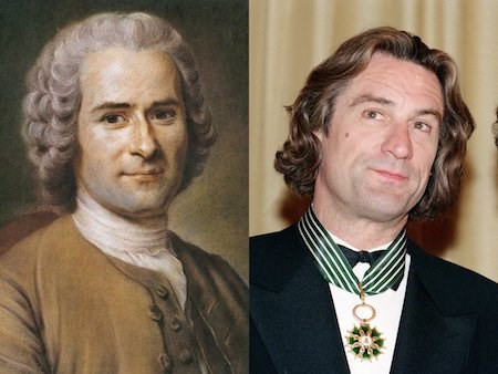 Diễn viên Robert De Niro có nhiều điểm tương đồng về ngoại hình với nhà tư tưởng Jean-Jacques Rousseau.