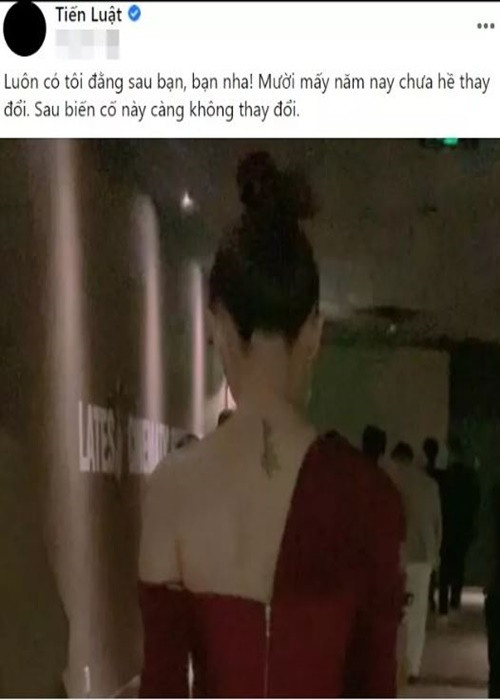 Tiến Luật thường xuyên dành lời có cánh Thu Trang. Cách đây không lâu, anh chia sẻ ảnh chụp phía sau Thu Trang đồng thời viết: "Luôn có tôi đằng sau bạn, bạn nha! Mười mấy năm nay chưa hề thay đổi. Sau biến cố này càng không thay đổi". Ảnh: Vietnamnet