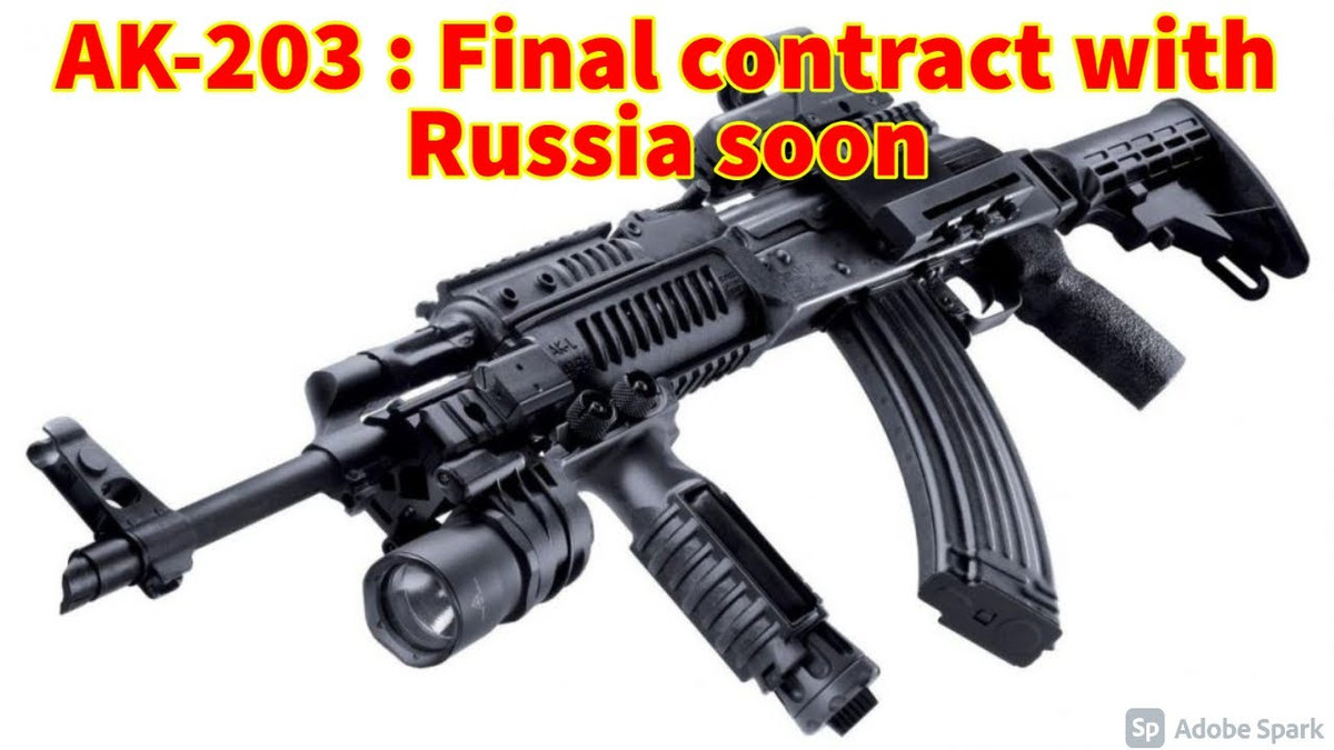 Tuy nhiên, Ấn Độ cũng không từ bỏ việc tự sản xuất AK-203, khoảng 600 nghìn khẩu AK-203 đã được cấp phép, sẽ sớm được sản xuất tại Ấn Độ. Hai bên đang tích cực thương thảo lại hợp đồng, dự kiến sẽ được ký kết trong tương lai gần.