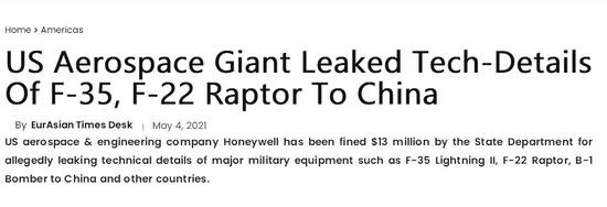 Theo trang tin từ trang web Eurasia Times của Ấn Độ, Tập đoàn hàng không vũ trụ khổng lồ Honeywell của Mỹ, bị nghi làm rò rỉ các bí mật quân sự như máy bay chiến đấu F-35 Lightning II, tiêm kích F-22 Raptor và máy bay ném bom B-1 cho một số quốc gia.
