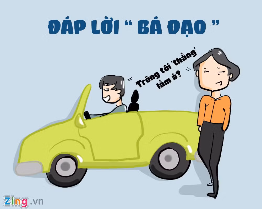 Đối phương có thể chột dạ và chấm dứt hành động mất lịch sự sau những màn ứng biến thông minh.