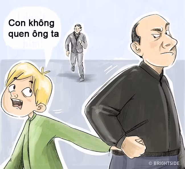 Thứ 6: La thật to: Dạy trẻ rằng khi bị người lạ túm lấy, trẻ có thể hành động xấu hơn thông thường: cắn, đá, cào, và cố gắng thu hút sự chú ý của người xung quanh bằng mọi giá. Ngoài ra, trẻ cũng nên la lớn lên "Cháu không quen ông ấy, ông ấy đang bắt cóc cháu".