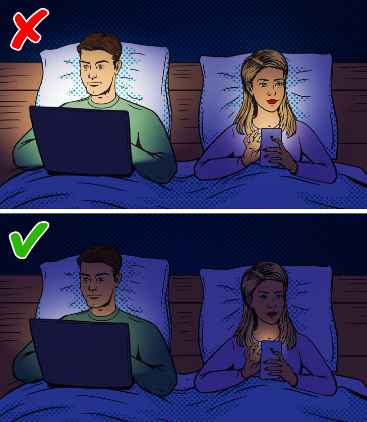 Loại bỏ ánh sáng xanh từ màn hình điện tử: Tránh nhìn ánh sáng xanh từ điện thoại nếu bạn sử dụng nó trước khi đi ngủ. Ánh sáng xanh từ màn hình thiết bị điện tử sẽ triệt tiêu melatonin, một dạng hóc-môn được sản sinh vào ban đêm để chuẩn bị cho cơ thể chìm vào giấc ngủ.