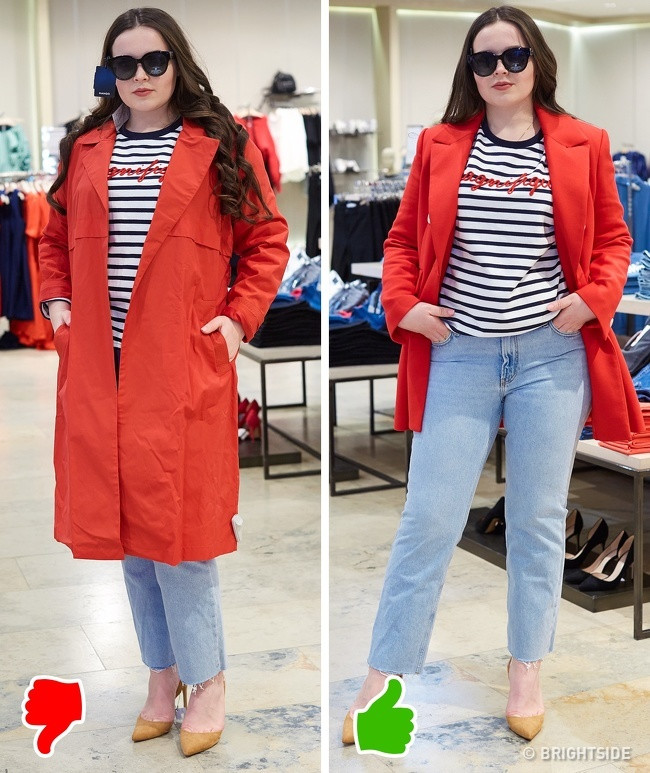 Bí quyết chọn trang phục đầu tiên là không mặc quần áo quá rộng dài. Mặc đồ thùng thình chỉ khiến bạn to béo hơn. Do đó, bạn nên mặc một chiếc áo khoác ngắn thay vì một chiếc áo khoác dài.