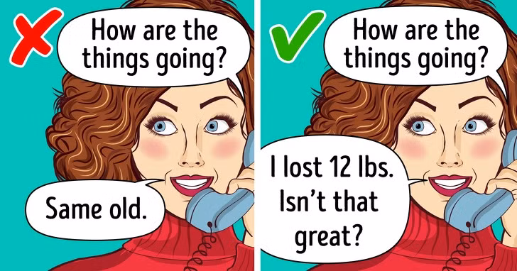 Hãy luôn nghĩ ra các câu trả lời mới cho các câu hỏi thông thường như “Bạn khoẻ không?” hay “Có gì mới không?”. Cách trả lời sáng tạo có thể kích thích trí nhớ và giữ cho chức năng não của bạn hoạt động tốt. Ảnh: BS.