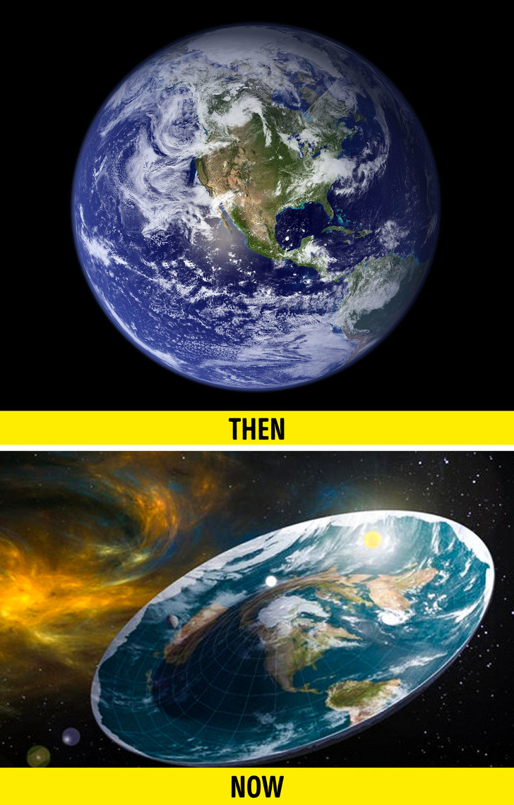 Theo BrightSide, ngày nay vẫn có người tin vào thuyết "Trái đất phẳng". Trái Đất phẳng là quan niệm cho rằng hình dạng Trái Đất là phẳng hoặc chiếc đĩa. Quan điểm này xuất phát từ góc nhìn trực quan hàng ngày.