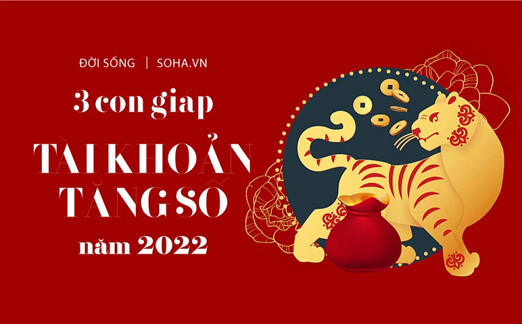 Dự đoán về 3 con giáp năm 2022 Du doan ve 3 con giap nam 2022