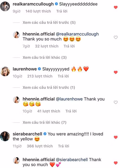 Hoa hậu Mỹ 2017 - Kara McCullough, Hoa hậu Hoàn vũ Canada 2016 - Siera Bearchell, Hoa hậu Hoàn vũ Canada 2017 - Lauren Howe tìm vào trang cá nhân của H'hen Niê để dành lời khen tặng cho đại diện Việt Nam.