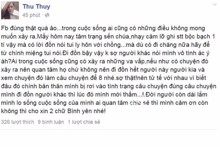 Thu Thủy rất bức xúc trước tin đồn ly hôn. Cô viết: “Mấy hôm nay tâm trạng sến chúa, nhạy cảm lỡ ghi status bộc bạch một tí vậy mà có lời đồn nói tôi ly hôn với chồng”. Ảnh: FBNV