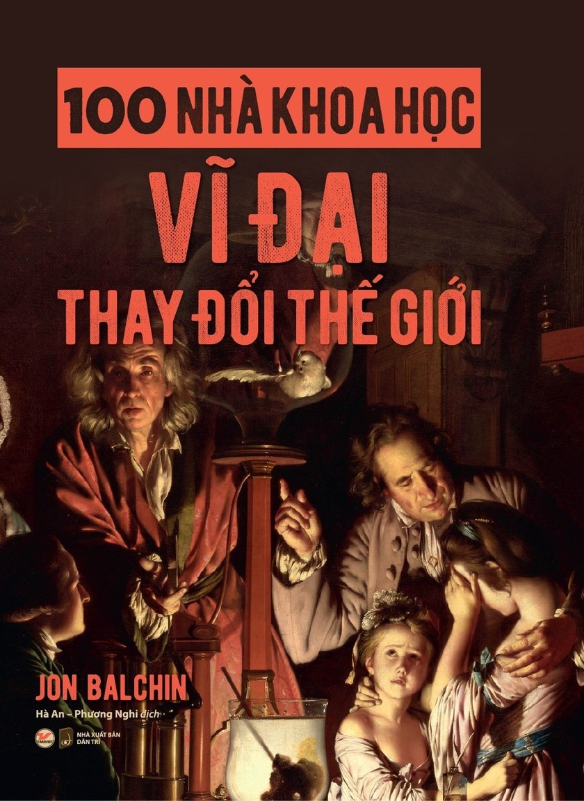 100 nha khoa hoc vi dai thay doi the gioi