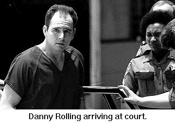 Đến ngày 11/9/1990, cảnh sát bắt Daniel Harold Rolling vì phạm tội cướp của. Theo hồ sơ của cảnh sát, Rolling có quá khứ từng phạm tội ăn cắp và bị tống vào tù trước khi được trả tự do năm 1984.