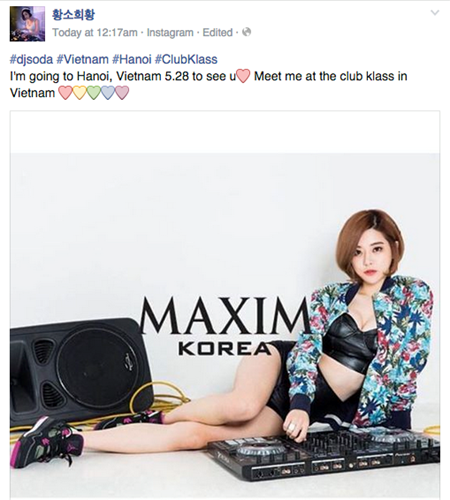 Thông tin DJ Soda - Hwang So Hee đến Hà Nội vào ngày 28/5 tới đây khiến dân mạng Việt phát cuồng. Nữ DJ xinh đẹp đang cực hot đăng hình ảnh mới lên trang cá nhân kèm theo lời xác nhận thông tin trên và đã được dân mạng đón nhận nồng nhiệt, tích cực lan truyền.