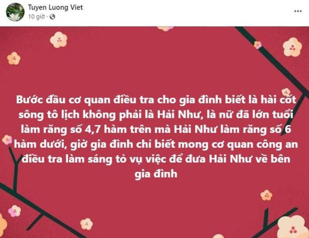 Đến ngày 22/11, trên trang Facebook cá nhân của mình, ông Lương Viết Tuyên một lần nữa thông tin về việc "tìm thấy xác Hải Như". Theo đó, ông Tuyên cho hay: "Bước đầu Cơ quan điều tra cho gia đình biết, hài cốt trên sông Tô Lịch không phải là Hải Như, là nữ đã lớn tuổi từng làm răng số 4, số 7 hàm trên. Hải Như làm răng số 6 hàm dưới. Giờ gia đình chỉ biết mong cơ quan công an điều tra làm sáng tỏ vụ việc để đưa Hải Như về bên gia đình". 