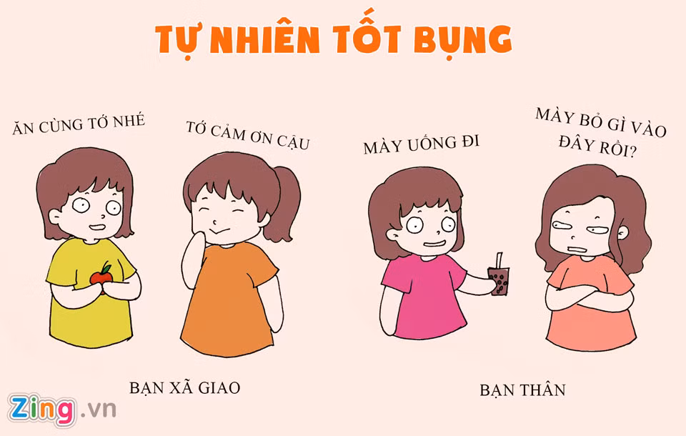 "Lầy" với nhau mãi không sao, đứa bạn thân đột nhiên tốt bụng, quan tâm hẳn là nịnh nọt để nhờ vả hay làm gì đó mờ ám với mình.