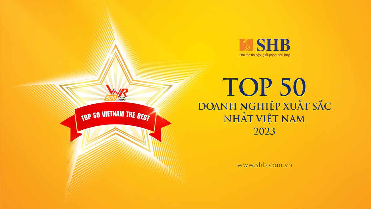 SHB 5 nam lien tiep duoc vinh danh “Top 50 doanh nghiep xuat sac nhat Viet Nam”-Hinh-2