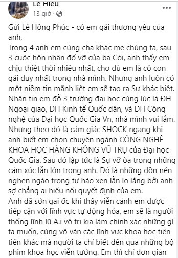 Theo đó, nam đạo diễn gửi lời nhắn nhủ tới em gái: "Gửi Lê Hồng Phúc - cô em gái thương yêu của anh. Trong 4 anh em cùng cha khác mẹ chúng ta, sau 3 cuộc hôn nhân đổ vỡ của ba Còi, anh thấy em chịu thiệt thòi nhiều nhất, cho dù em là cô con gái duy nhất trong nhà mình. Nhưng anh luôn có một niềm tin mãnh liệt em sẽ tạo ra sự khác biệt...".