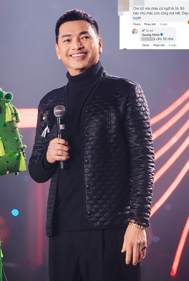 Trong khoảnh khắc đứng trên sân khấu, diễn viên Quang Minh còn được một khán giả khen ngợi: "Chú 63 tuổi mà cháu cứ ngỡ là 36. Bộ nào chú mặc con cũng mê hết". Nam nghệ sĩ cũng dí dỏm đáp lại: "Chú 36 tuổi nha".