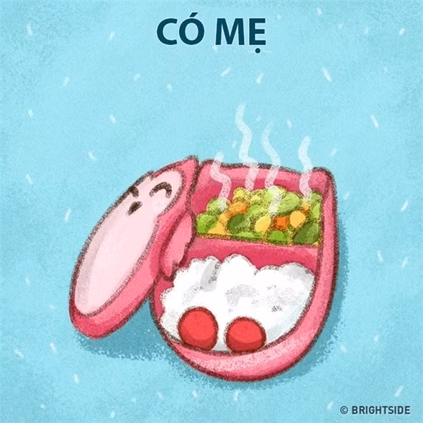 Bữa ăn trưa của bạn luôn được chuẩn bị kỹ lưỡng khi có mẹ.