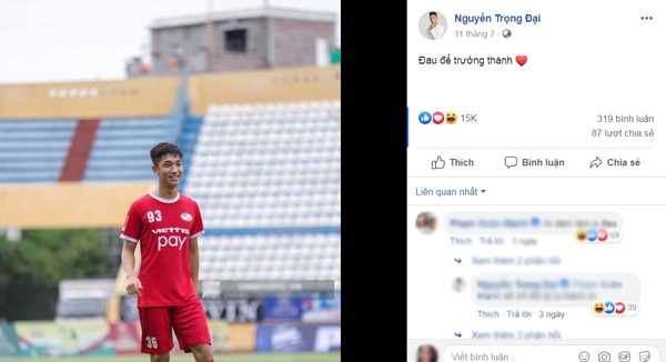 Chưa hết, trên trang cá nhân của mình vào ngày 11/7, Trọng Đại còn đăng tải dòng trạng thái: "Đau để trưởng thành". Khi được một người quen hỏi "Đau cái gì?", chàng cầu thủ điển trai cũng không ngần ngại trả lời trong phần bình luận rằng: "Anh không thấy biểu tượng trái tim đó à".