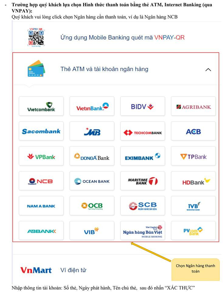 Hình thức thanh toán sẽ bằng thẻ ATM nội địa và thẻ Credit của các ngân hàng và thông qua hệ thống ví điện tử.