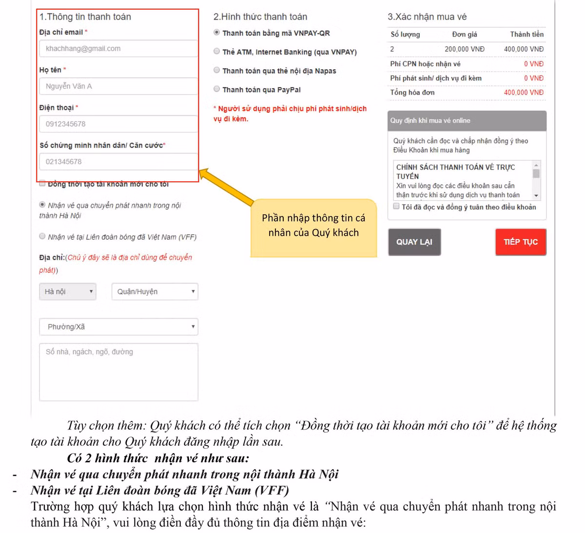 Có bốn mệnh giá vé sẽ được VFF phát hành trong trận bán kết lượt về trên SVĐ Mỹ Đình đó là 200.000, 300.000, 400.000 và 500.000 đồng/một vé.
