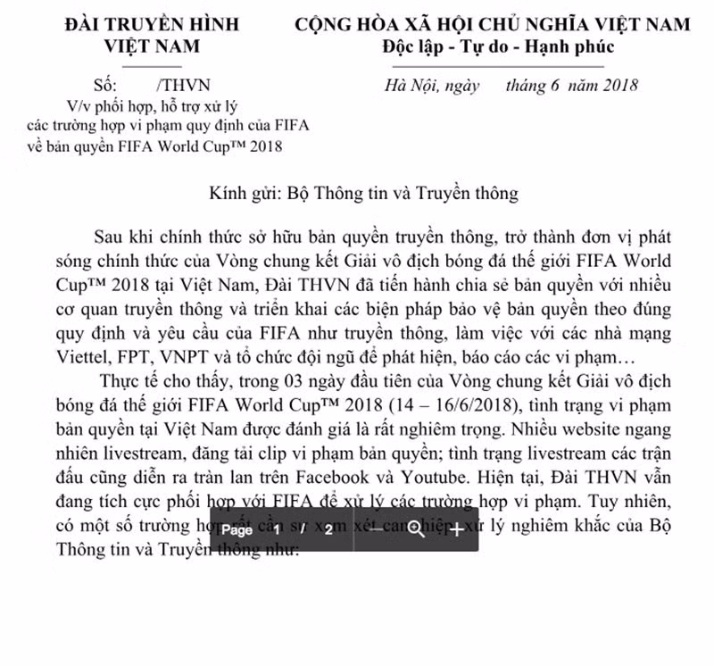 Hiện, VTV đã "cầu cứu" Bộ Thông tin và Truyền thông bằng văn bản cụ thể với mong muốn, các lãnh đạo Bộ cùng vào cuộc để xử lý mạnh tay nhằm kiểm soát và hạn chế những kẻ lợi dụng bản quyền và livestream lậu World Cup 2018.