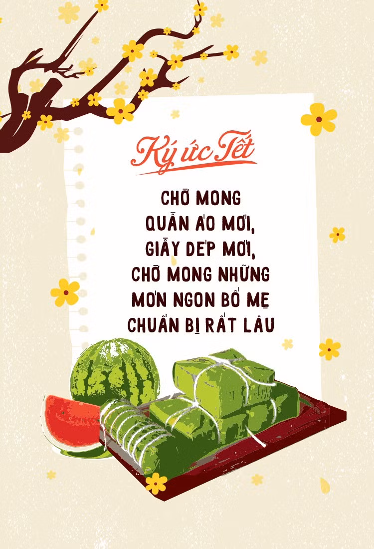 Tết là mong chờ quần áo mới và những món ngon nhất do chính bàn tay yêu thương của mẹ nấu.