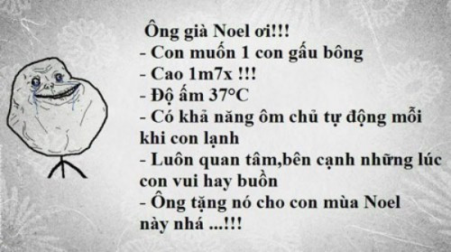 Chỉ là một điều ước nho nhỏ đêm Giáng sinh nhưng dường như đến ông già Noel cũng không thể thực hiện được để giúp dân FA đỡ vơi trống trải.