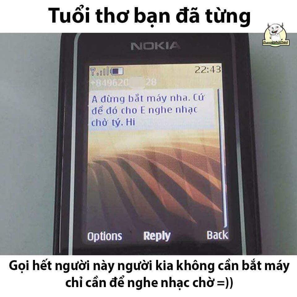  Gọi điện thoại để nghe nhạc chờ: Khi công nghệ phát triển, điện thoại dần được bố mẹ sắm cho các bạn trẻ. Thì công việc được các bạn làm nhiều nhất đó là gọi điện cho người khác chỉ để phục vụ việc nghe nhạc chờ của mình.