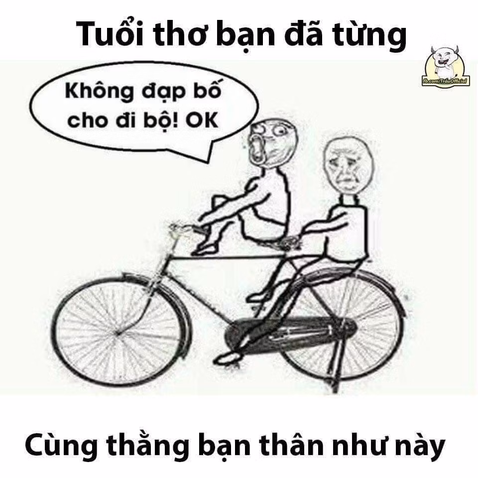  Thằng cầm lái, thằng đạp chân: Đi xe đạp của lứa 8X, 9X cũng phải có phong cách riêng. Thay vì người lái kiêm luôn công việc đạp thì các bạn thanh niên chia nhau rất rõ ràng. Người ngồi sau sẽ làm công việc đập còn người cầm lái chỉ có nhiệm vụ lái.