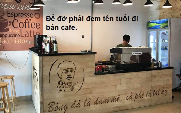 Công Phượng muốn tiền nhiều để đỡ phải đi bán cafe.