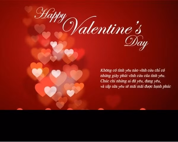 Ngoài những món quà thì lời chúc Valentine đầy ngọt ngào và mùi mẫn sẽ là vũ khí lợi hại giúp các chàng đốn tim bạn gái mình trong dịp lễ tình nhân.