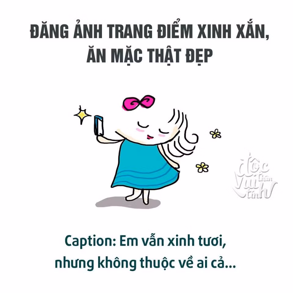 Tuy nhiên, một số khác lại dùng cách chơi chiêu ngược lại đó là dù có cô đơn nhưng vẫn xinh tươi khiến nhiều chàng phải nổi máu "anh hùng".