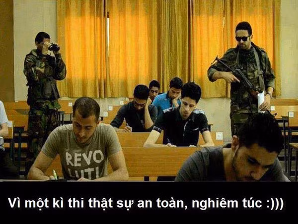Với những cách coi thi như này thì không thí sinh nào dám liều mạng để quay cóp bài.