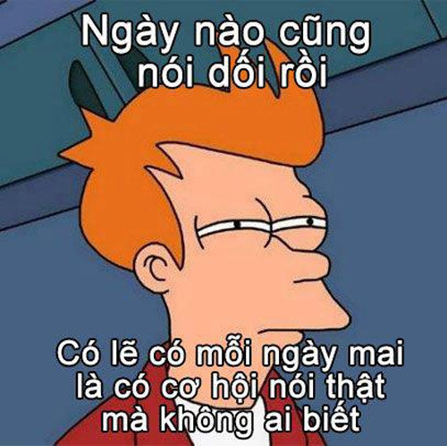 Nỗi khổ của một kẻ chuyên nói dối.