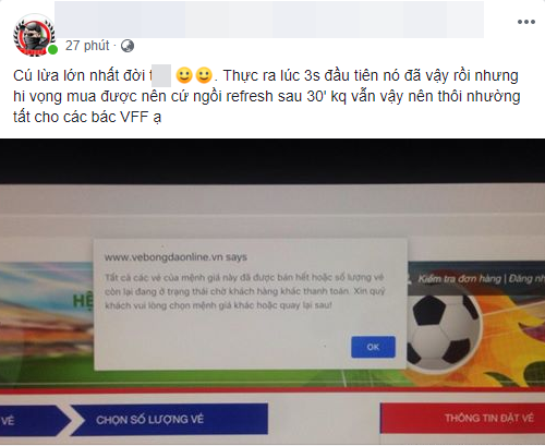Bên cạnh đó, nhiều dân mạng cũng cho rằng đây là cú lừa NHM của VFF vì chỉ trong ít phút đồng hồ mà hơn 25.000 vé được công bố sẽ bán đã không còn 1 chiếc nào dù là khán đài rẻ nhất với mệnh giá 200.000 đồng?