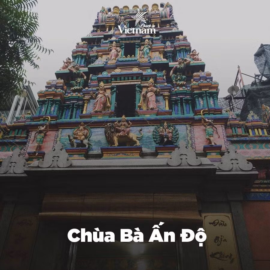 Mang đậm phong cách Ấn, chùa Bà Ấn Độ nằm ở phường Bến Thành, quận 1 là địa điểm đặc biệt và rất linh thiêng trong tâm linh người Sài Gòn. Ảnh sử dụng trong bài: Check-in Việt Nam.