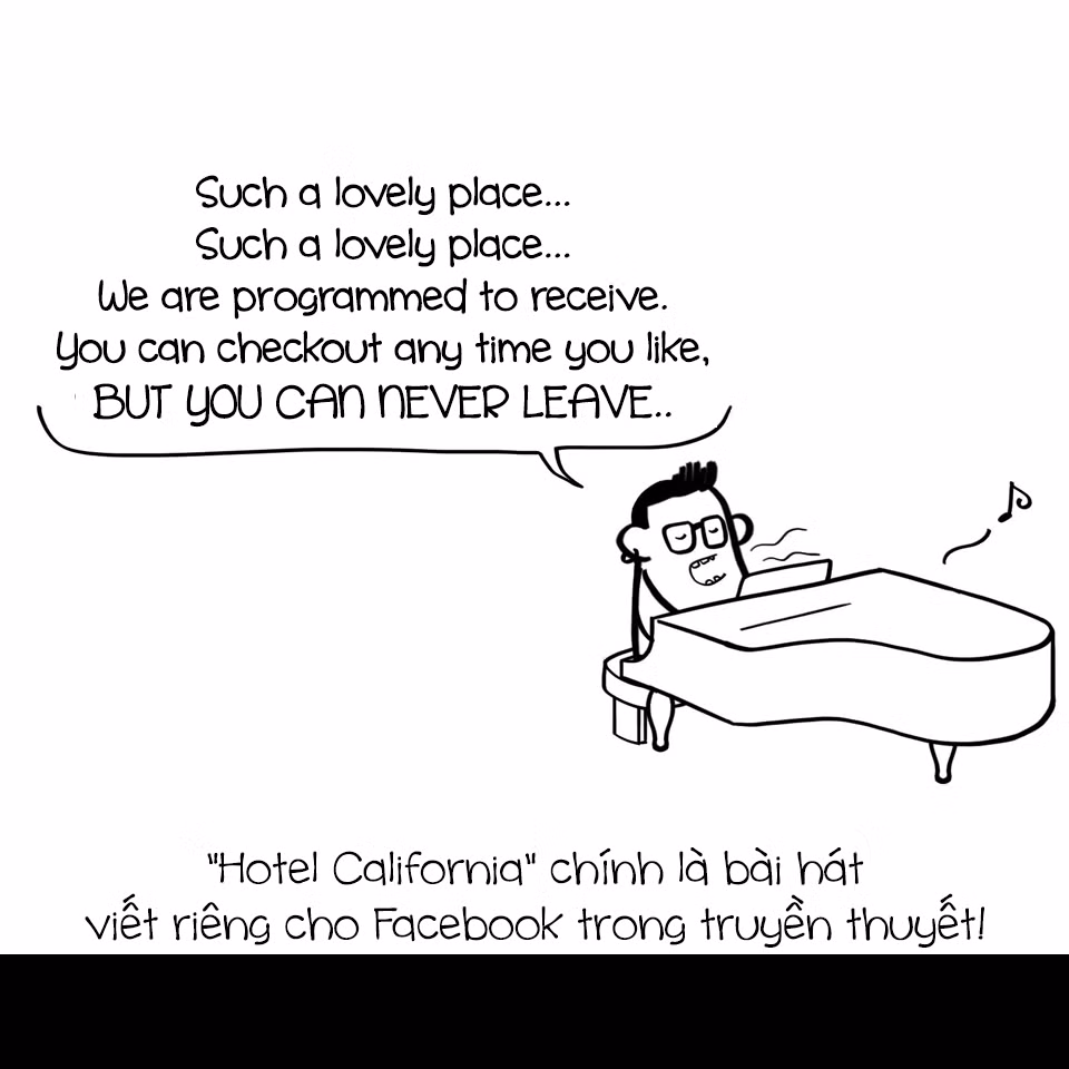 Ca từ trong bài "Hotel California" như là để viết về cơn "cuồng" Facebook.