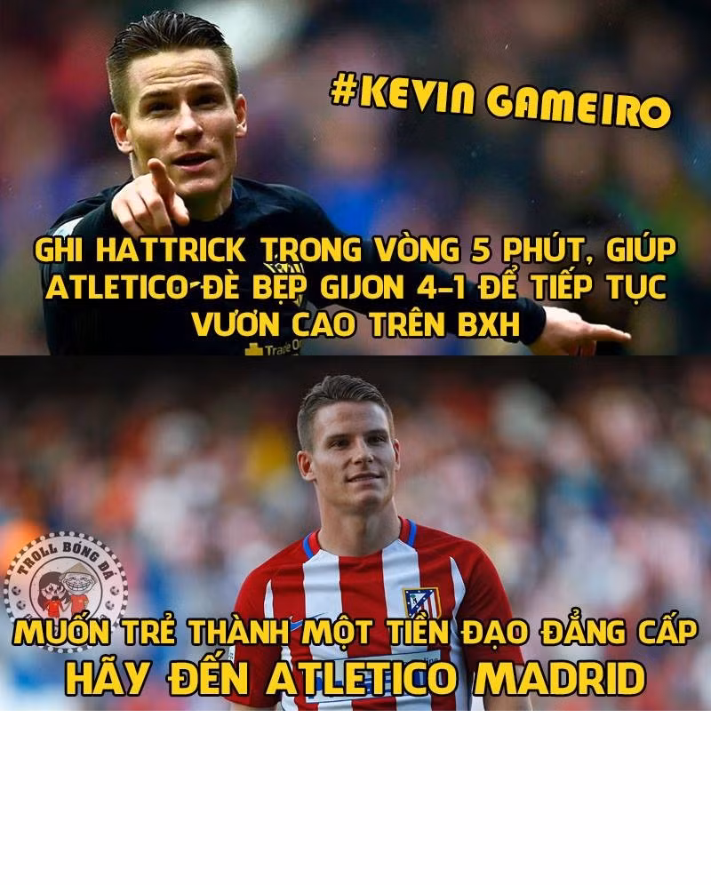 Bạn là một tiền đạo vô danh và có ước mơ thành siêu tiền đạo đẳng cấp, hãy tìm đến với Atletico Madrid. Nơi từng cho ra lò những Villa, Torres, Augero hay mới đây nhất là Kevin Gameiro.
