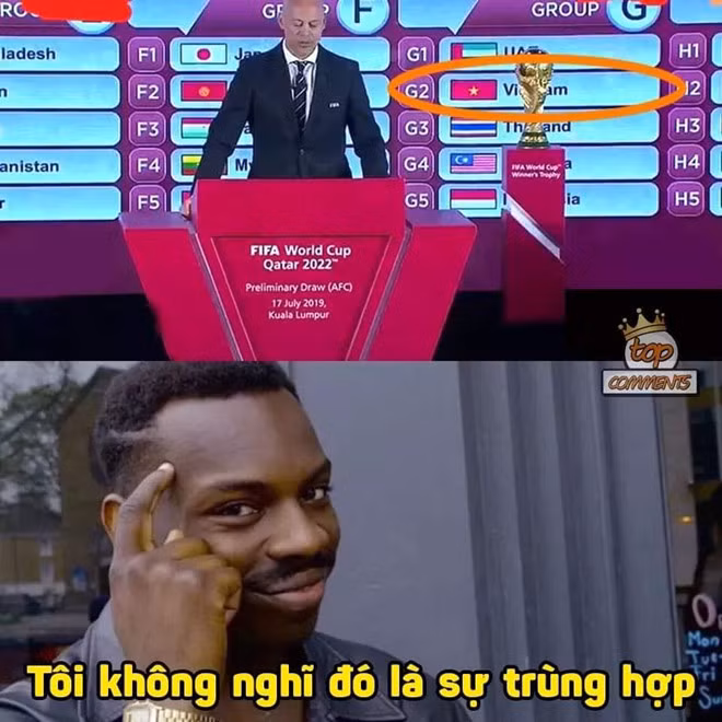 Nhiều dân mạng đa nghi cho rằng bảng G vòng loại World Cup 2022 không phải sự trùng hợp khi Việt Nam gặp lại Thái Lan.