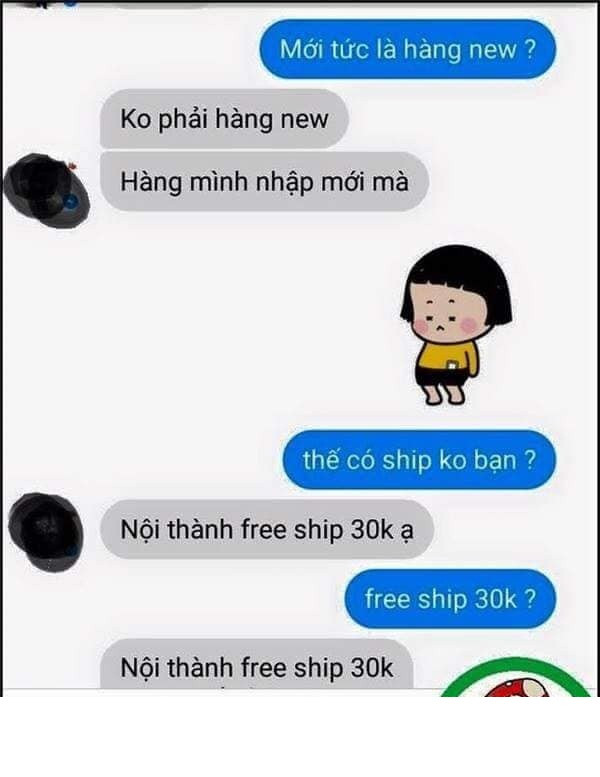"Freeship 30k? Freeship xong lại 30k? Ai đưa tôi về hành tinh của mình với? Sao mọi thứ lại loạn xì ngầu vậy trời".
