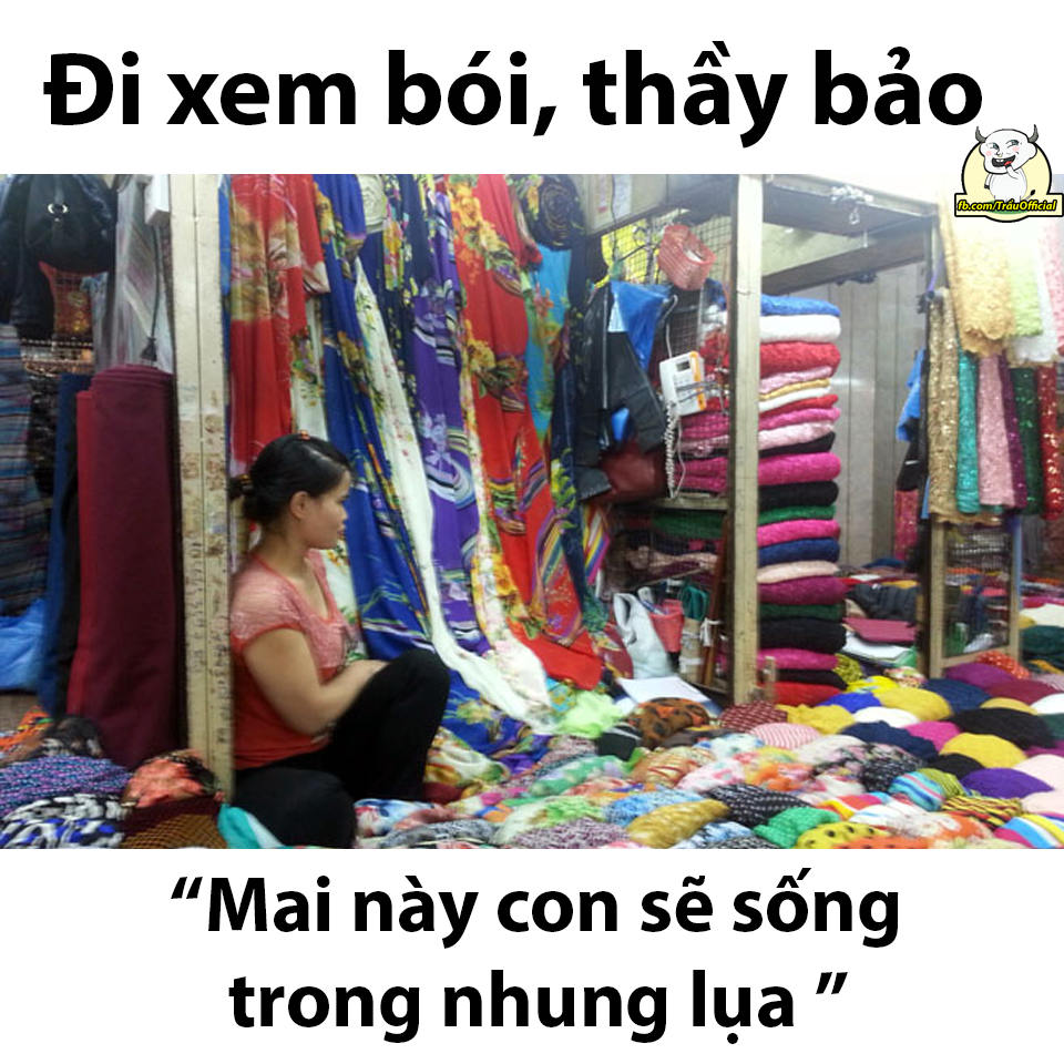 Rất nhiều những câu chuyên vui về chuyện thầy bói nói gì cũng được các dân mạng kể lại như nickname Hoàng Oanh có viết: "Ngày trước mẹ mình kể, khi đẻ mình có một ông thầy bói bắt mạch cho mẹ và nói chắc như đinh đóng cột là con trai. Thời đó chưa có công nghệ siêu âm hiện đại như bây giờ, mẹ mình tin thế là mua hết đồ sơ sinh con trai. Đến lúc "tòi" ra đứa con gái bà chán nản luôn. Làm mình toàn phải mặc đồ sơ sinh trai".